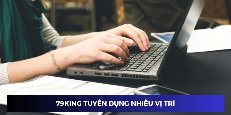 Nhà cái tuyển dụng nhiều vị trí